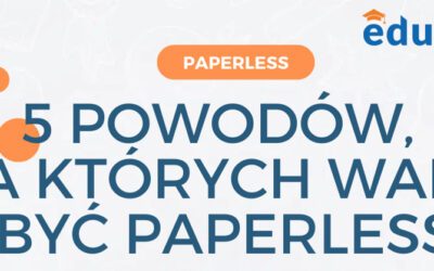 Paperless is more – czyli jak mniej papieru znaczy więcej korzyści dla biznesu